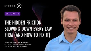 The Hidden Friction Slowing Down Every Law Firm (And How to Fix It)