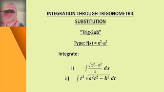 Integration through trigonometric substitution "Trig- Sub" (PART 3)