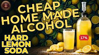 How To Make Alcohol (17% Hard Lemonade)