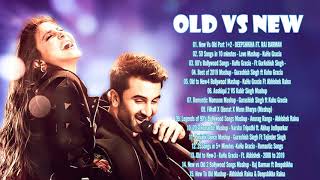New Hindi Songs 2020 October - Old Vs New Bollywood Mashup Songs 2020 - Bollywood Hits Songs 2020