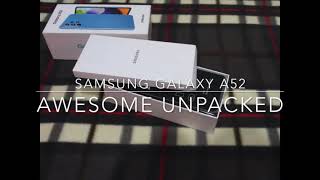 全新三星Galaxy A52 开箱 02 - 盒子里的东西统统跑出来惹！Samsung Galaxy A52 -  Awesome Unpacked -