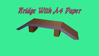 Bridge Of Paper | Make Bridge With School Project Paper // Craft - DIY