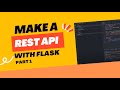 PYTHON - Create a REST API using Flask (Part 1)