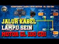 Jalur kabel lampu sein motor GL 100 CDI || Kelistrikan sepeda motor 80