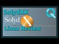 SolydX Linux Distro Review