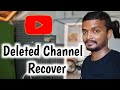 How to recover deleted youtube channel in tamil Selva Tech