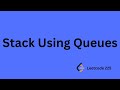 Implement Stack using Queues - Leetcode 225 - Javascript