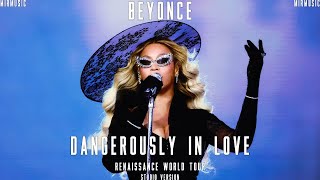 Beyoncé - Dangerously In Love - RENAISSANCE WORLD TOUR (Studio Version)