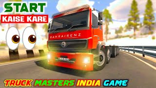 Truck Masters India Game Start Kaise Kare | How to Start Truck Masters India Simulator