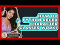 How Do Python Regex Character Classes Work? - Python Code School