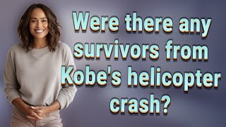 Were there any survivors from Kobe's helicopter crash?