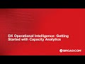 DX Operational Intelligence: Getting Started with Capacity Analytics