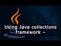 Using Java collections framework – PriorityQueue