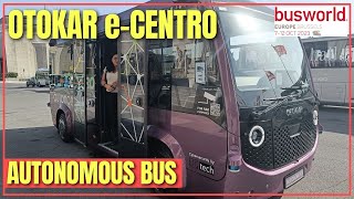 Otokar e-Centro Autonomous Bus - Busworld Europe 2023