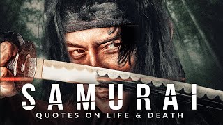 SAMURAI V: Quotes on Life and Death - Greatest Warrior Quotes Ever