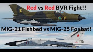 MiG-21 Fishbed vs MiG-25 Foxbat BVR Fight! DCS