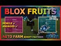 BLOX FRUITS Script Mobile UPDATE 21 AUTO FARM | NEAR MASTERY FARM | RAID | V4 | SEA EVENT  (NO KEY)