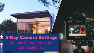 VRay Camera in 3ds Max | Basic Setup and Essential Settings | Camera Navigation