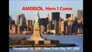 AMERICA, HERE I COME | December 18, 1981 | @VAlexanderSashaStefan, (2018) #America
