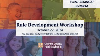 OCPS | 2024-10-22 Rule Development Workshop