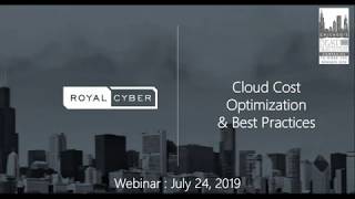 Cloud Cost Optimization & Best Practices | Royal Cyber Inc