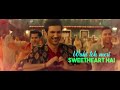 Sweetheart - Lyrical  Kedarnath  Sushant Singh  Sara Ali Khan  Dev Negi  Amit Trivedi