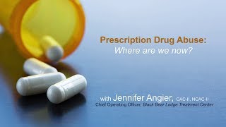 Prescription Drug Abuse: Where Are We Now?