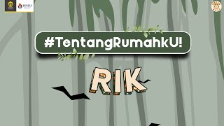 #TentangRumahkU! Fakultas Jurusan RIK