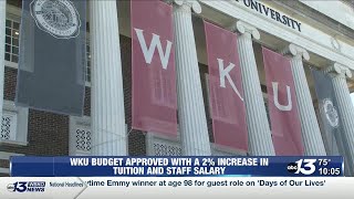 WKU budget approved with a 2% increase in tuition and staff salary