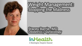 Weight Management: Stopping the Madness