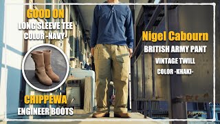 【ナイジェル・ケーボン／Nigel Cabourn】「ブリティッシュアーミーパンツ」＆「グッドオン ヘンリーネック ロンT」＆「CHIPPEWA チペワ エンジニアブーツ」／サイズ感【GOOD ON】