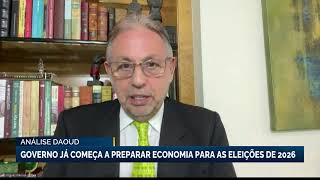 Análise Daoud: governo já começa a preparar economia para as eleições de 2026