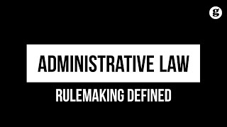 Rulemaking Defined