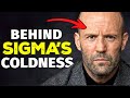 Why Sigma Males Seem So Cold