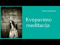 kvėpavimo meditacija meditacija paremta budizmo filosofija