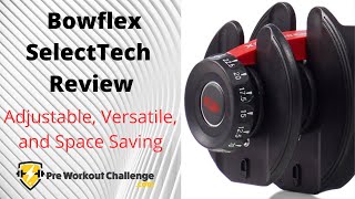 Bowflex SelectTech Review