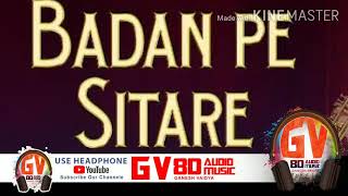 Badan Pe Sitare  | GV 8D Audio Music 🎧 (Ganesh Vaidya) | #8d #gv8dam