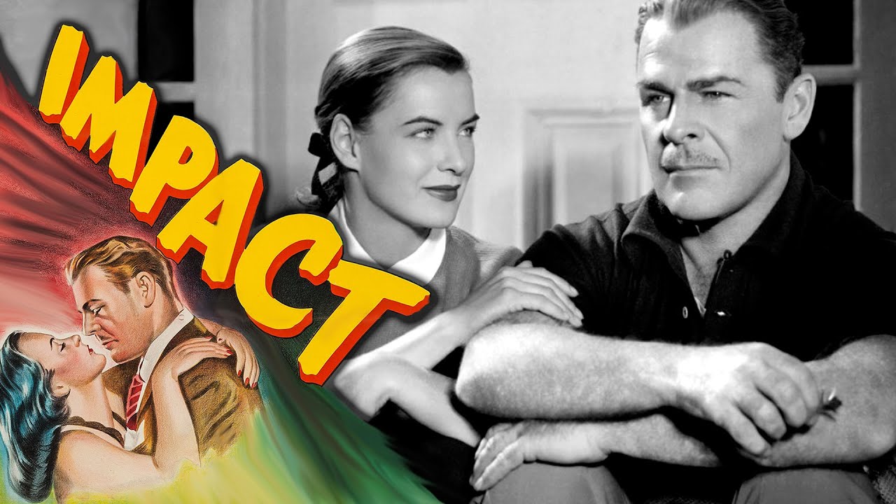 Impact (1949) - Full Movie | Brian Donlevy, Ella Raines, Charles Coburn ...