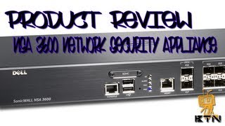 Product Review! - Dell NSA 3600 Network Security Appliance