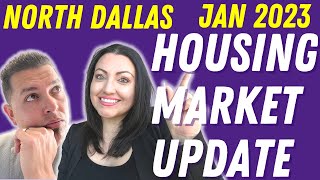 JANUARY 2023 REAL ESTATE UPDATE | NORTH DALLAS TX REAL ESTATE