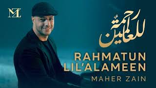 Maher Zain Rahmatun Lil Alameen Lyrics ماهر زين رحمةٌ للعالمين