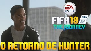 O RETORNO DE ALEX HUNTER - FIFA 18: THE JOURNEY [DEMO]