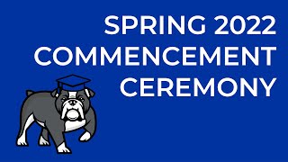 Commencement Spring 2022