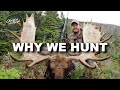 Why Hunting Can Be Good (Why We Hunt) | Canada in the Rough