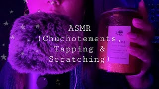 ASMR | Chuchotements, Tapping & Scratching