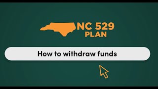 NC 529 Plan: How to Withdraw Funds