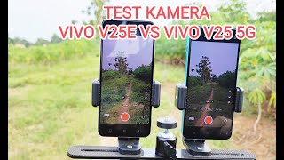 TEST KAMERA VIVO V25E VS VIVO V25 5G