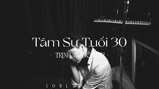 Tuyển Tập TRỊNH THĂNG BÌNH | Tâm Sự Tuổi 30, Người Ấy, Vỡ Tan, Khác Biệt To Lớn - Những Bài Hay Nhất