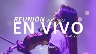 🎞️🔴🌎 Reunión Domingo (Prédica Y Alabanza) - 7 Abril 2019 | El Lugar de Su Presencia