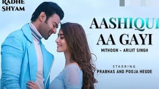 Aashiqui Aa Gayi Video Song 4k 60fps - #RadheShyam